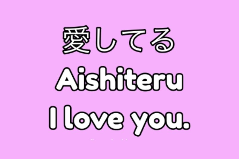 Aishiteru là gì ảnh 2