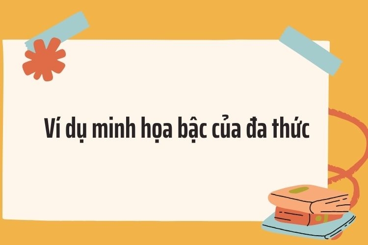 Bậc của đa thức là gì 4