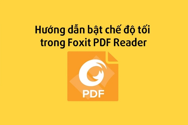 bật chế độ tối Foxit PDF Reader 7