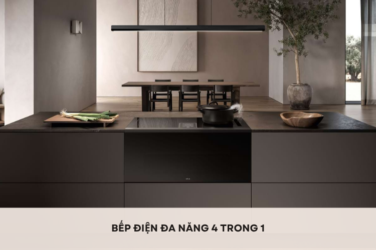 Bếp điện đa năng 4 trong 1: Dòng bếp thông minh và “đa zi năng” đáng sở hữu nhất hiện nay
