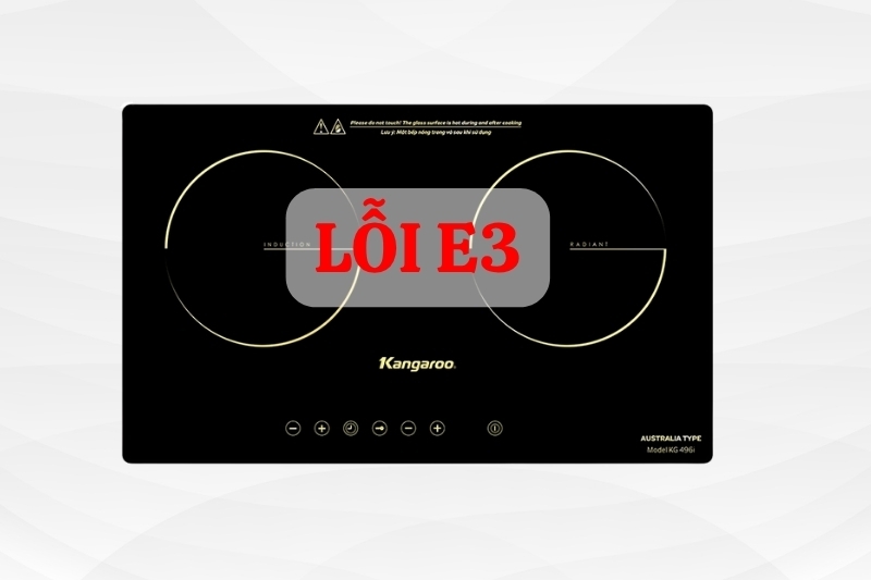 bếp từ Kangaroo báo lỗi E3 1