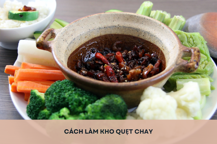 Học ngay cách làm kho quẹt chay thơm ngon, hấp dẫn cho những người ăn chay trường