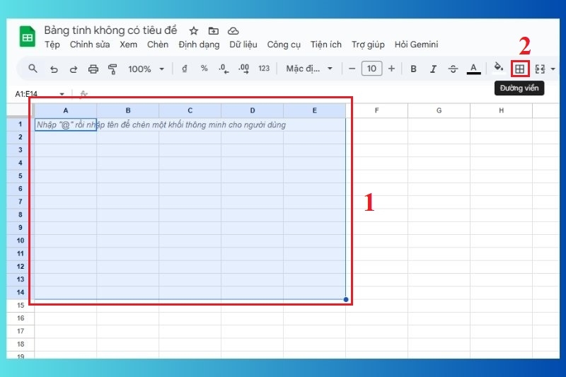 Cách tạo bảng trong Google Sheet ảnh 2