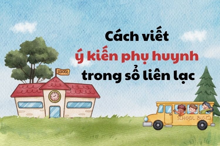 Cách viết ý kiến phụ huynh 3