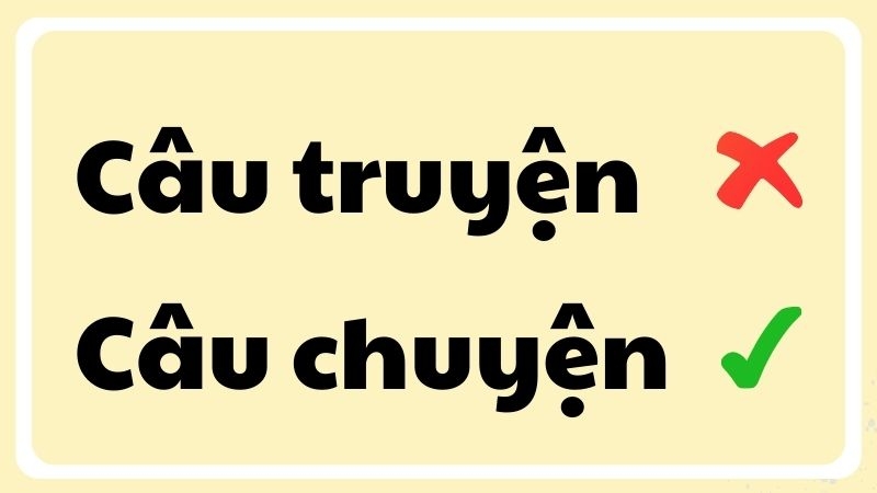 cau chuyen la tu dung chinh ta