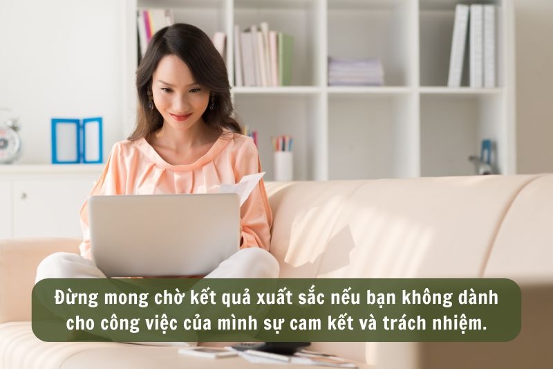 Những câu nói hay về trách nhiệm trong công việc ảnh 3