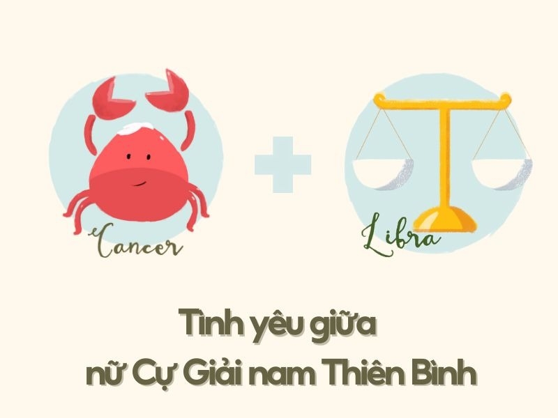 Cự Giải và Thiên Bình có hợp nhau không 4