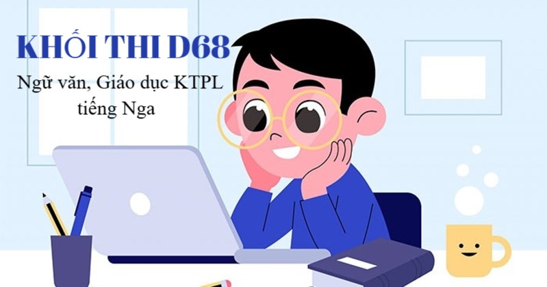 D68 gồm những môn nào? Ngành nào 2