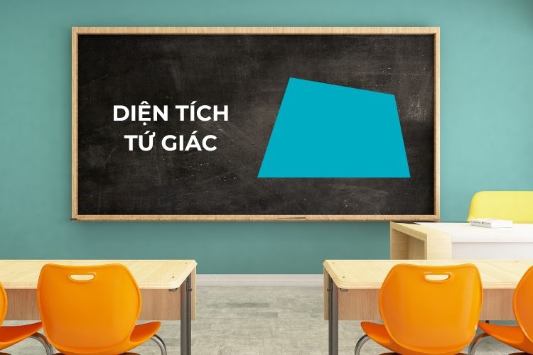 Tổng hợp đầy đủ các công thức tính diện tích tứ giác cho mọi loại hình, dễ hiểu và chi tiết nhất