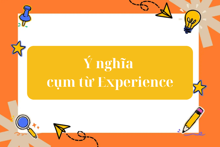 experience là gì 5