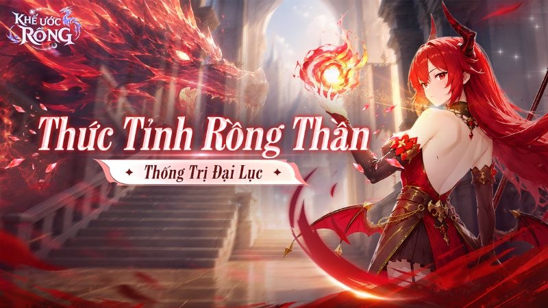game mới ra mắt tháng này - Khế Ước Rồng