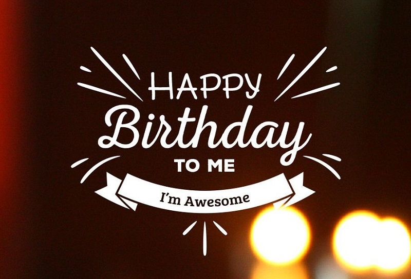 Happy birthday to me là gì ảnh 5