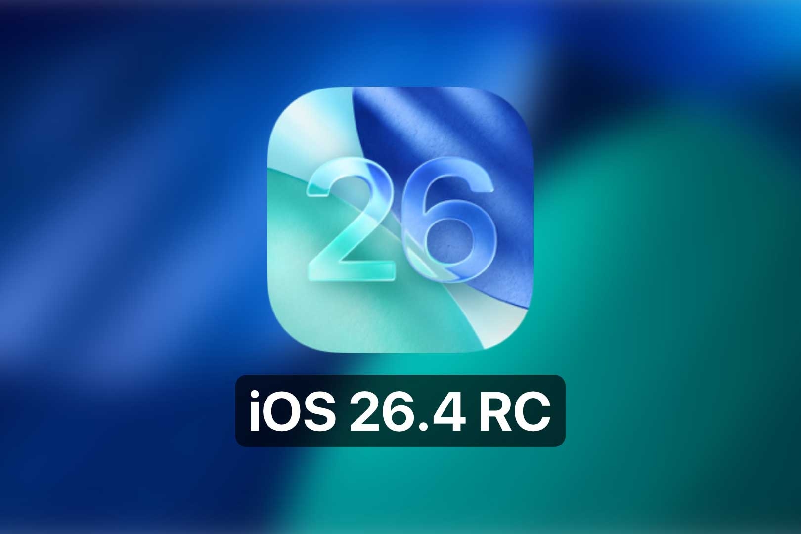 iOS 26.4 RC ra mắt: Bản chính thức dự kiến phát hành trong tuần tới