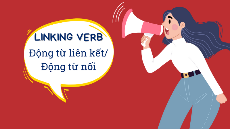 Linking verb là gì? (hình 1)