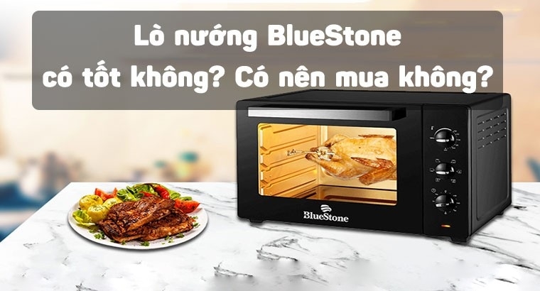 Lò nướng BlueStone có tốt không 2