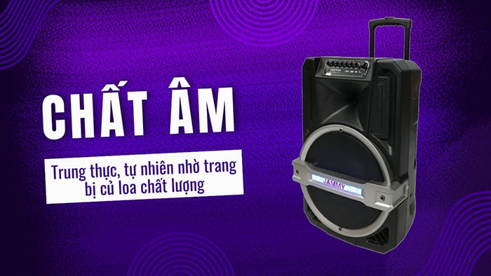 loa jammy am thanh trung thuc