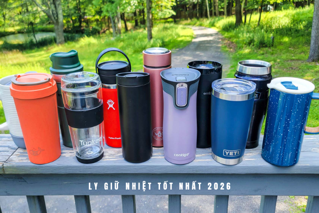 Ly giữ nhiệt tốt nhất 2026 và những bí mật giúp giữ đá lạnh suốt 48 giờ mà bạn chưa hề biết tới