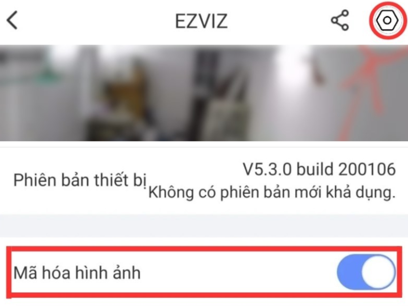 Mật khẩu mặc định của camera Ezviz (ảnh 5)