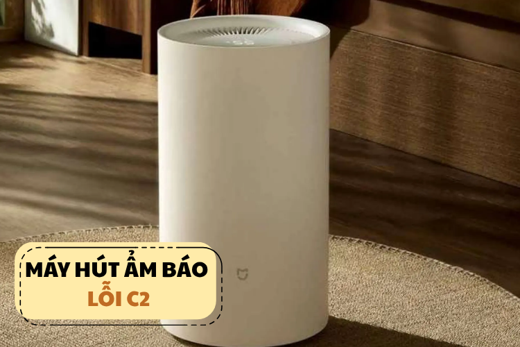 Máy hút ẩm báo lỗi C2: Nguyên nhân và cách xử lý chi tiết giúp thiết bị hoạt động ổn định