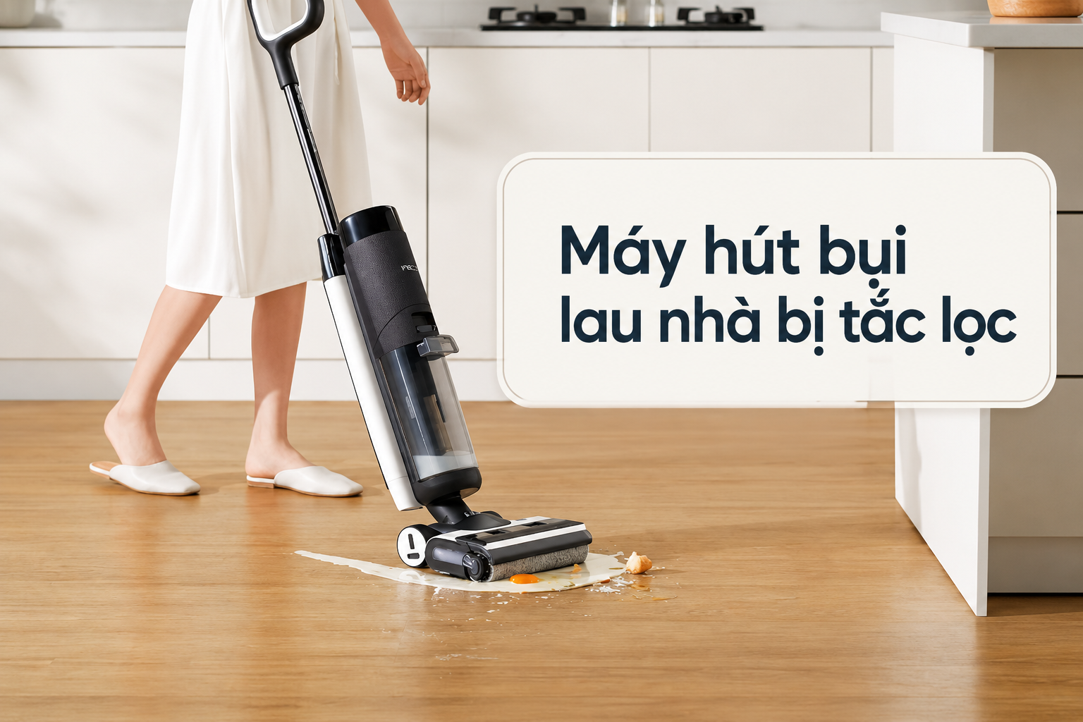 Vì sao máy hút bụi lau nhà bị tắc lọc? Hướng dẫn kiểm tra và xử lý đúng cách