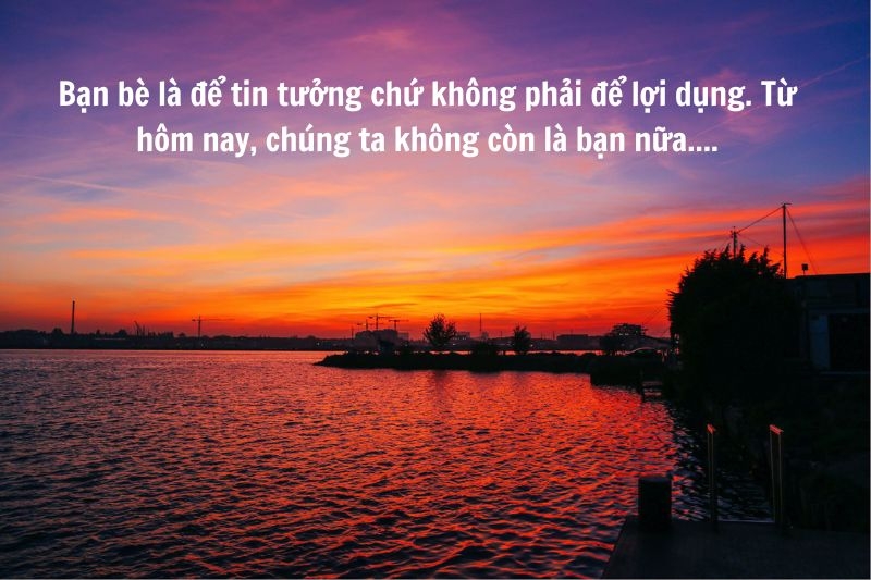 Những câu nói chấm dứt tình bạn ảnh 3