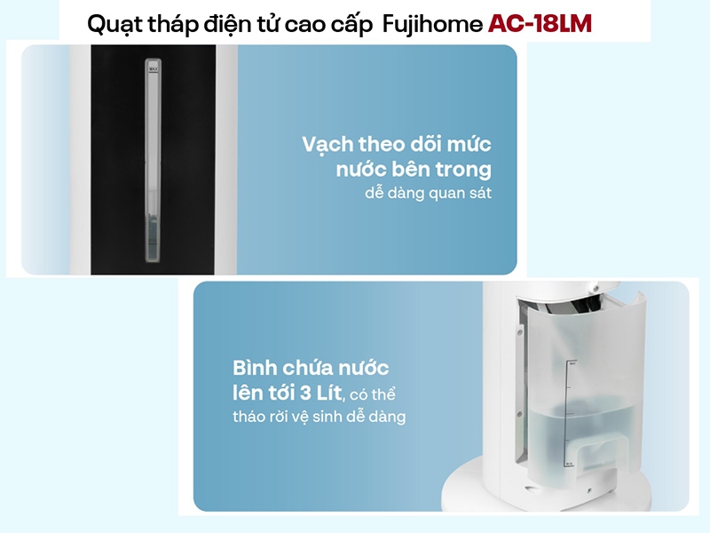 Fujihome AC-18LM trang bị bình chứa đến 3 lít nước