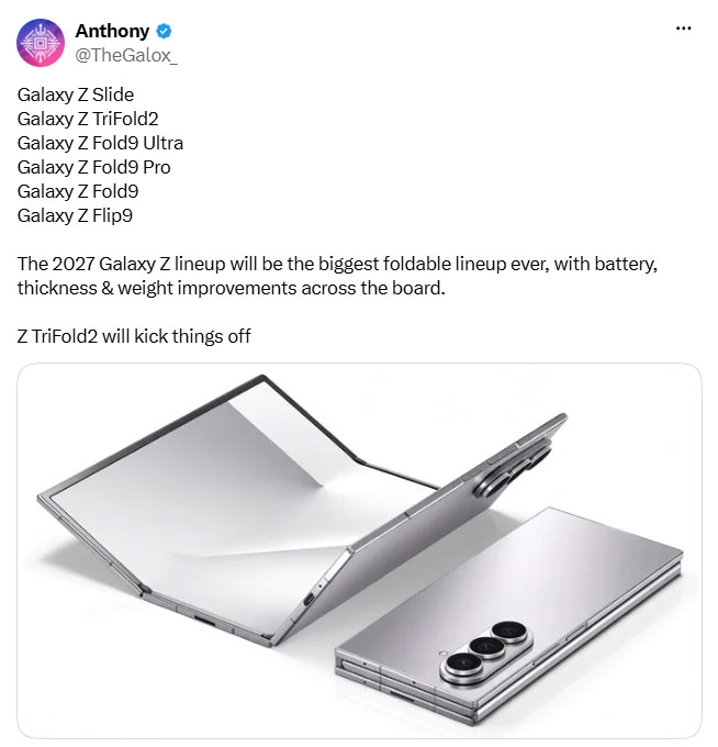 Galaxy Z TriFold 2 nằm trong danh sách 6 mẫu điện thoại gập Samsung dự kiến ra mắt năm 2027.