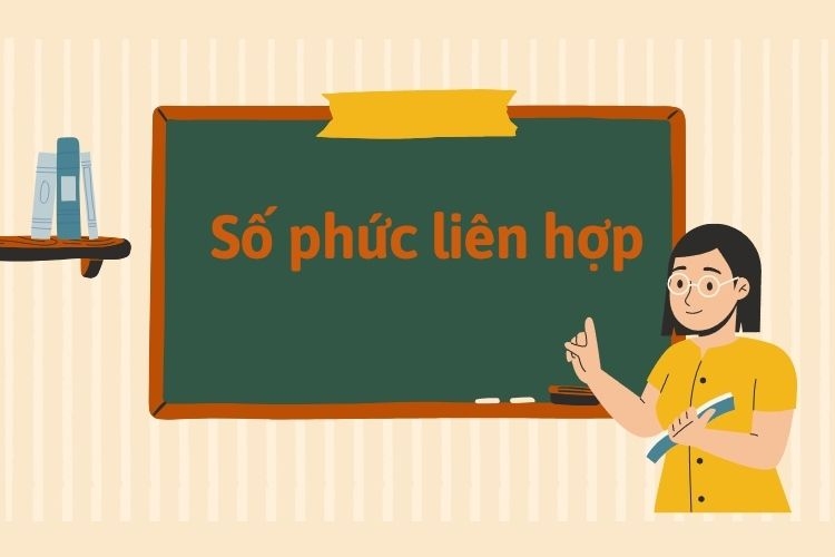 Số phức liên hợp là gì 1