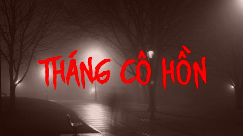 STT tháng 7 cô hồn hay nhất