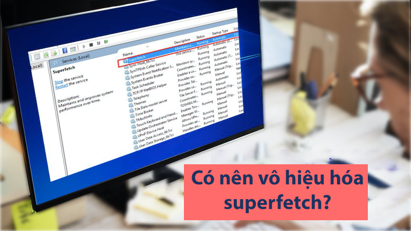 Superfetch là gì? (hình 3)