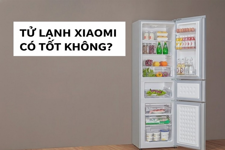 Tủ lạnh Xiaomi có tốt không? Liệu có xứng đáng bỏ tiền mua không?