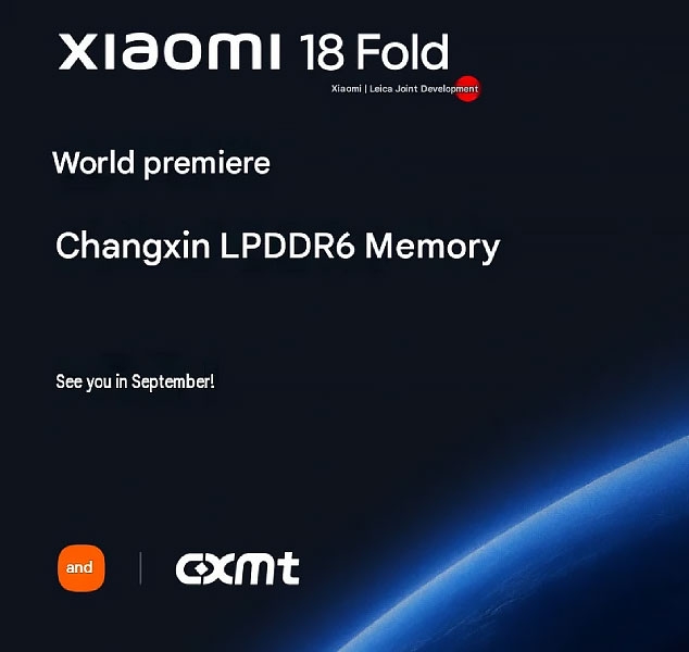 Xiaomi 18 Fold sử dụng bộ nhớ LPDDR6 mới của CXMT.